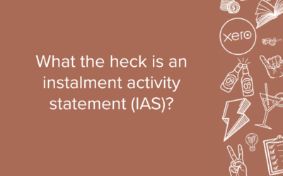 What the heck is an instalment activity statement (IAS)?